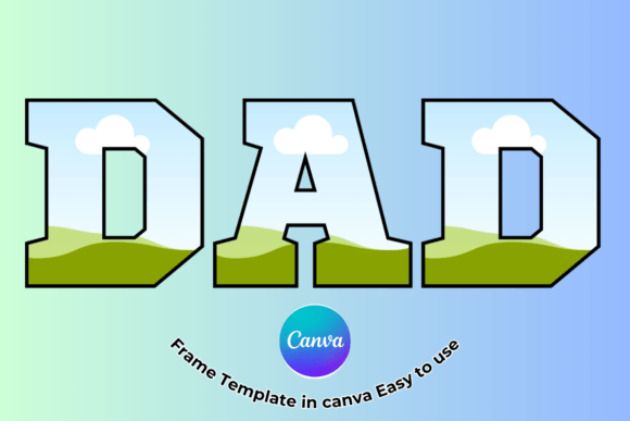 Download DAD Canva Frame Template Easy to Use - Dad Collection